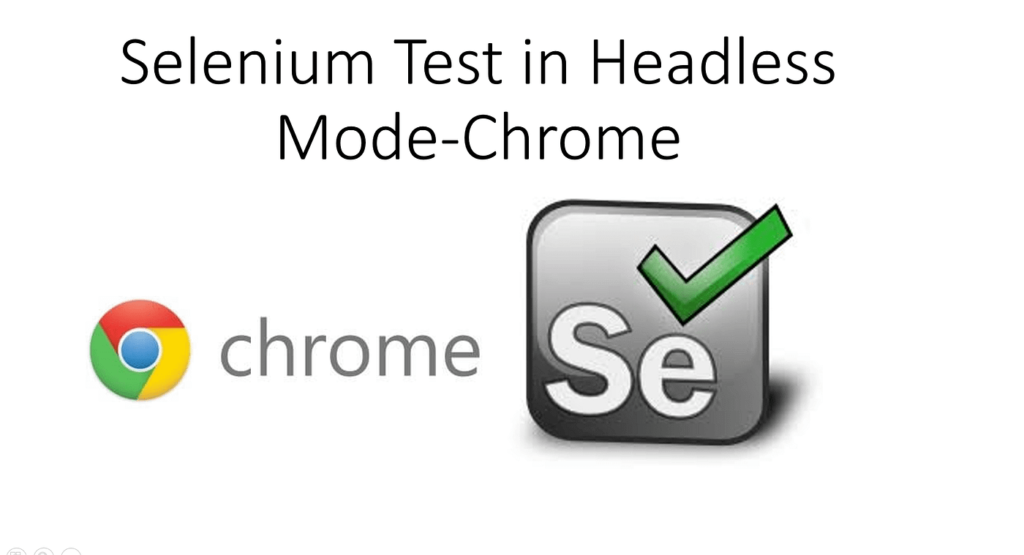 Selenium ChromeDriver: Headless Testing Setup